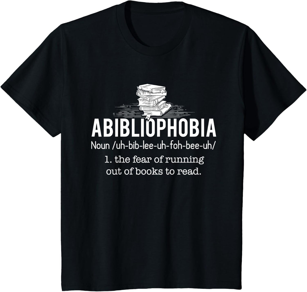 Abibliophobia Funny Reading Bookworm Reader Gift T-Shirt Tee for Book Lovers - Black