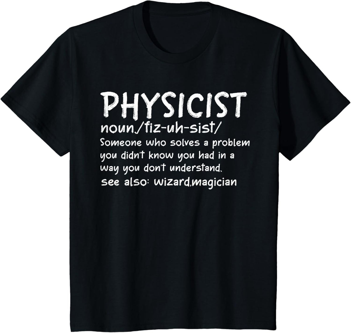 Physicist Definition Funny Science Physics Math T-Shirt - Black
