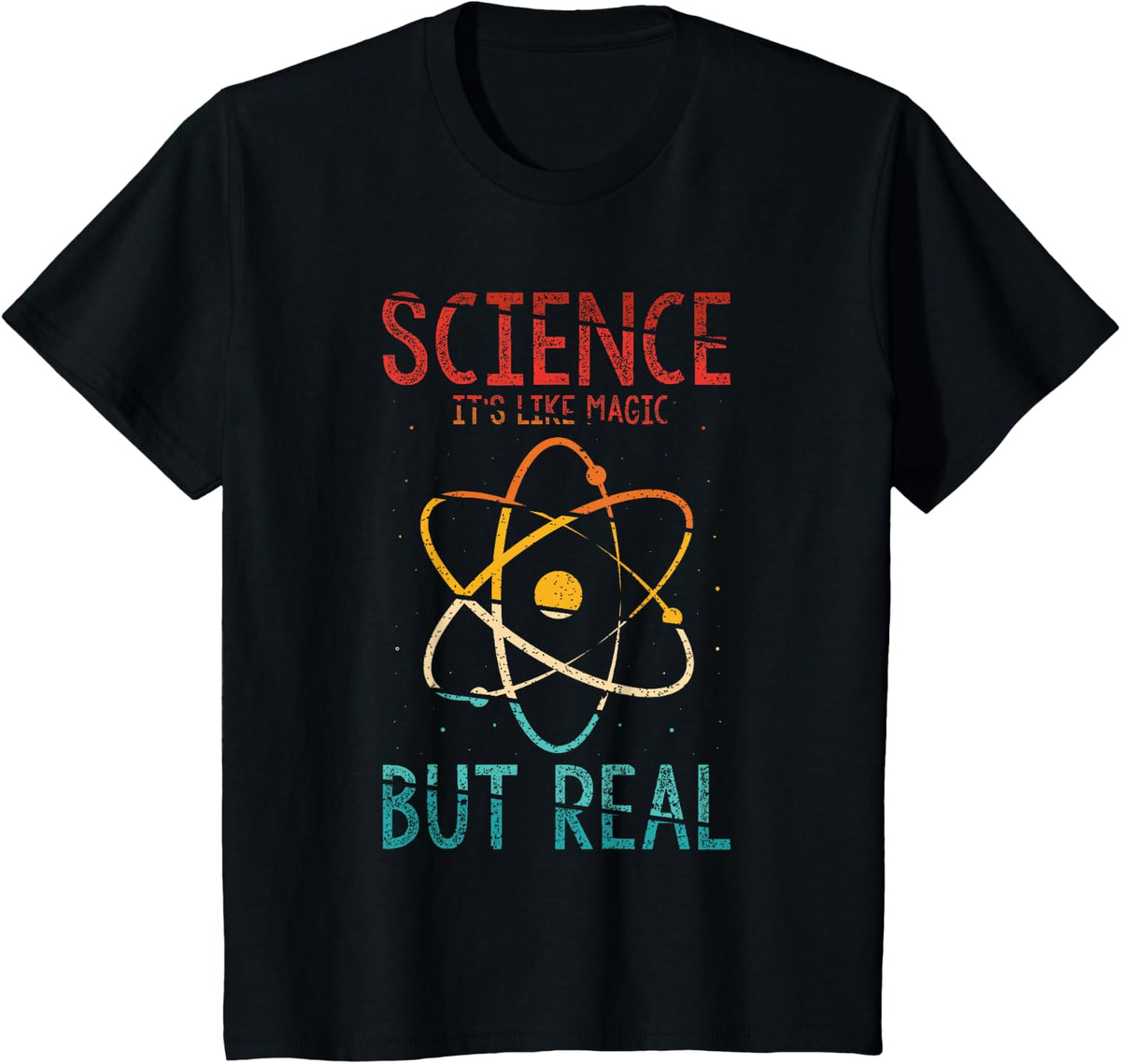 Science Its Like Magic But Real Science Teacher Science Gift T-Shirt - Black