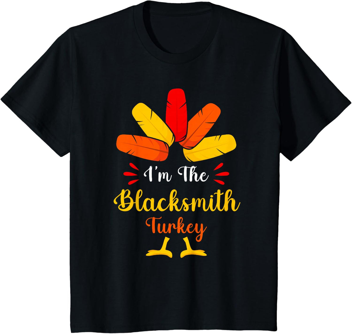 I'm The Blacksmith Turkey Thanksgiving Matching T-Shirt - Black