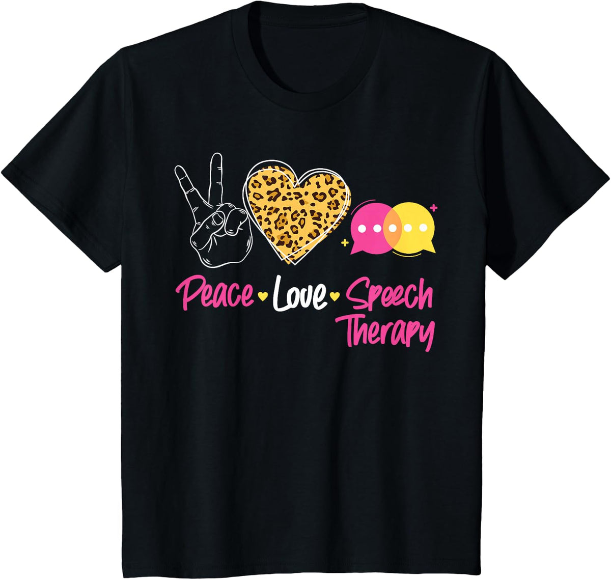 Speech Therapist Therapy Assistant SLP Peace Love Speech T-Shirt - Black