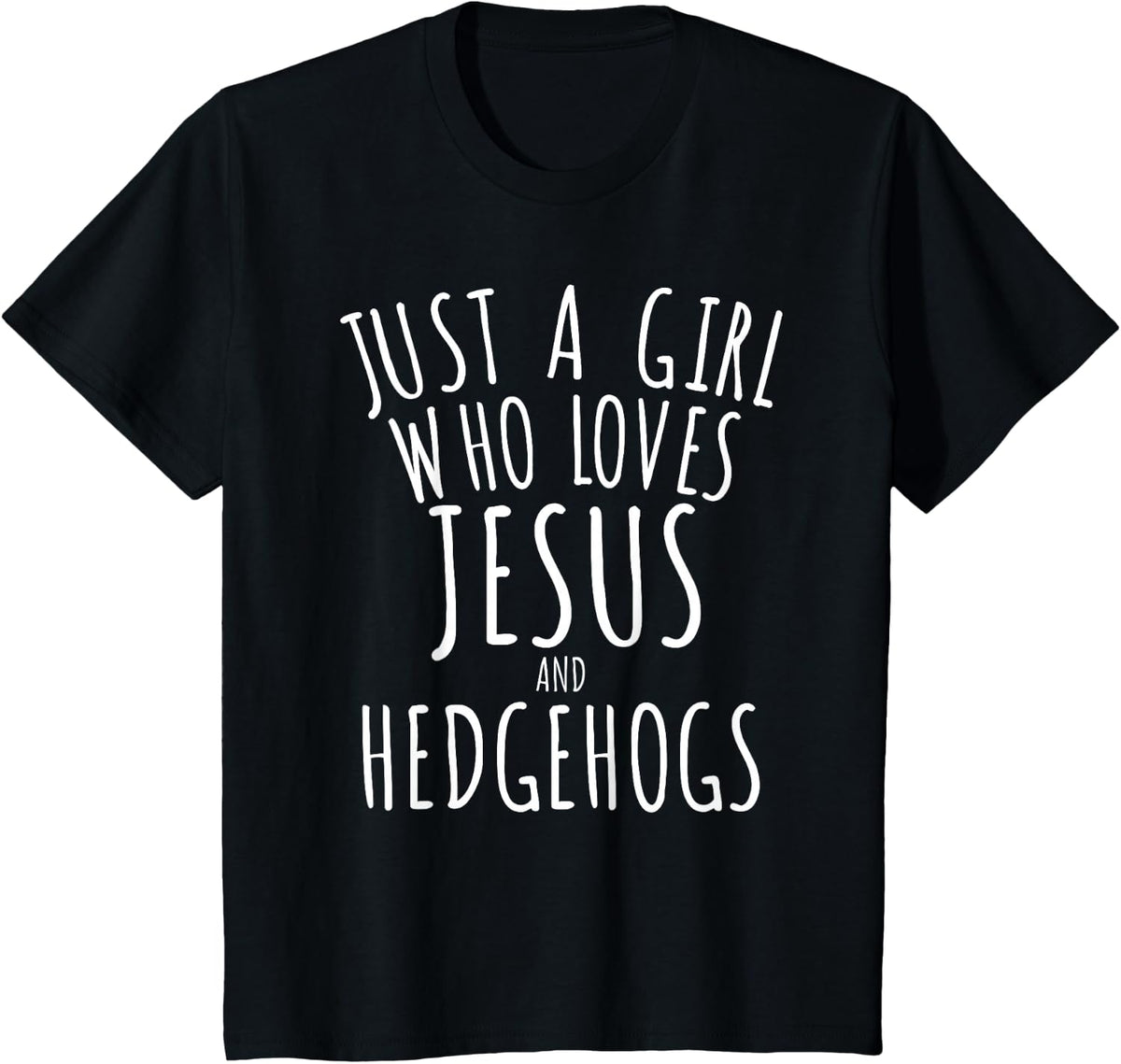Just a Girl who Loves Jesus and Hedgehogs T-Shirt Funny - Black