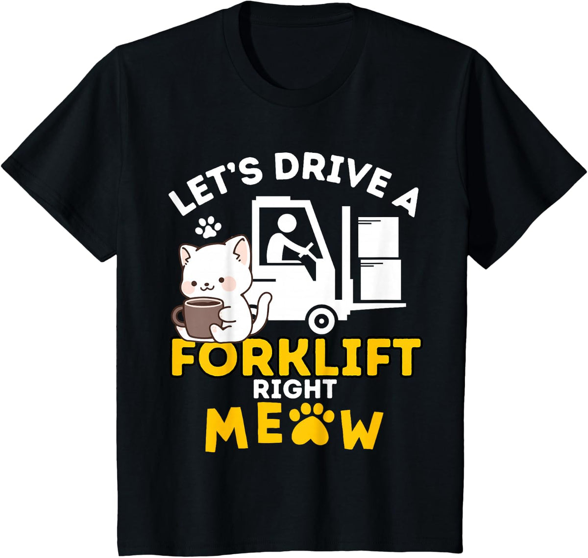 Forklift Operator Cats & Certified Forklift Driver T-Shirt - Black