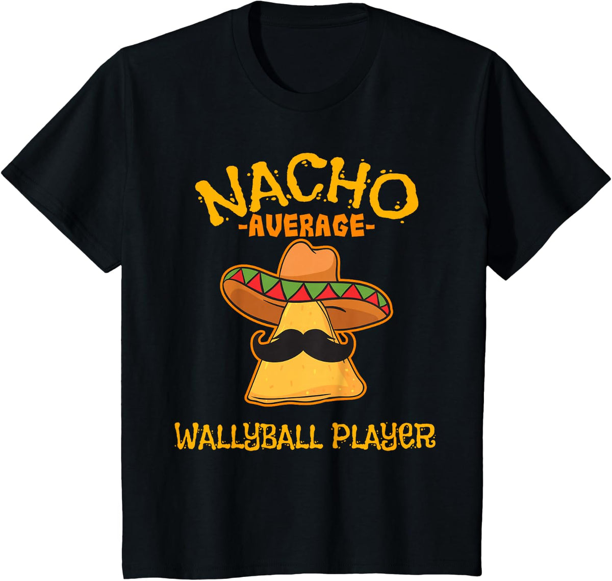 Nacho Average Wallyball Player Cinco De Mayo Mexican Fiesta T-Shirt - Black