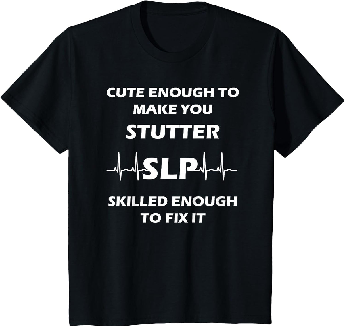 Funny SLP Gifts Shirt for Speech Therapist Therapy T-Shirt - Black