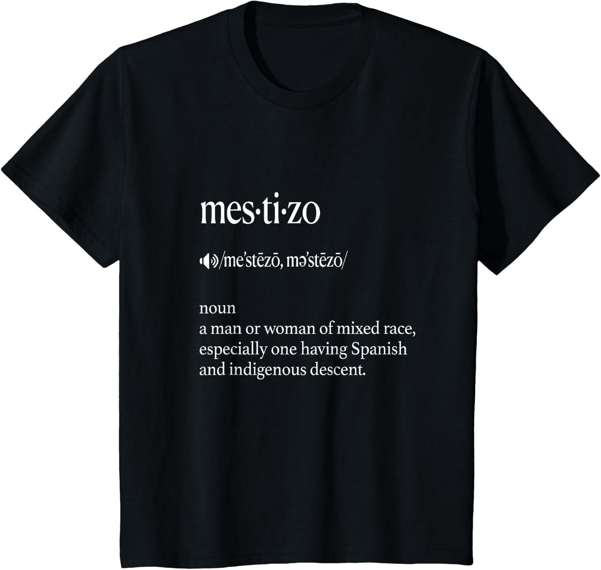 Mestizo Definición Orgullo Latino Latina T-Shirt Tee for Women and Men - Black