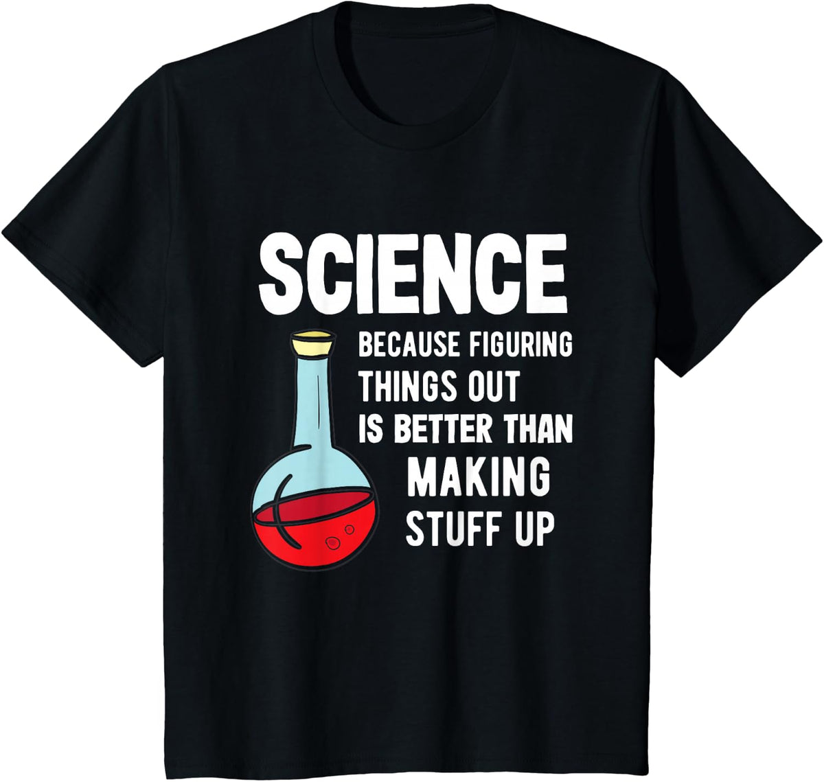 Science Tutor - Science Because Figuring Stuff Out T-Shirt - Black