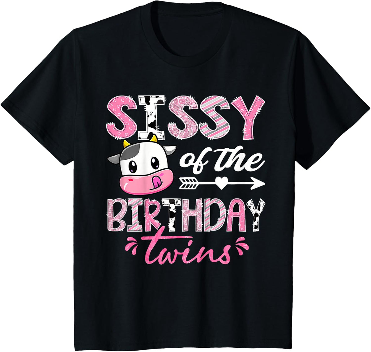 Sissy of The Birthday Twins Farm Cow 1st Birthday Party T-Shirt - Black