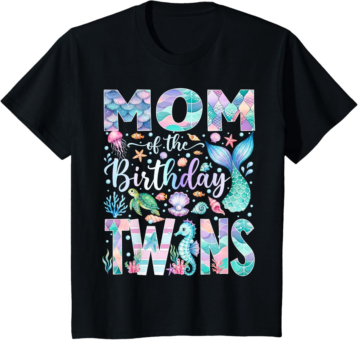 Mom of The Birthday Twins Under The Sea Mermaid T-Shirt - Black