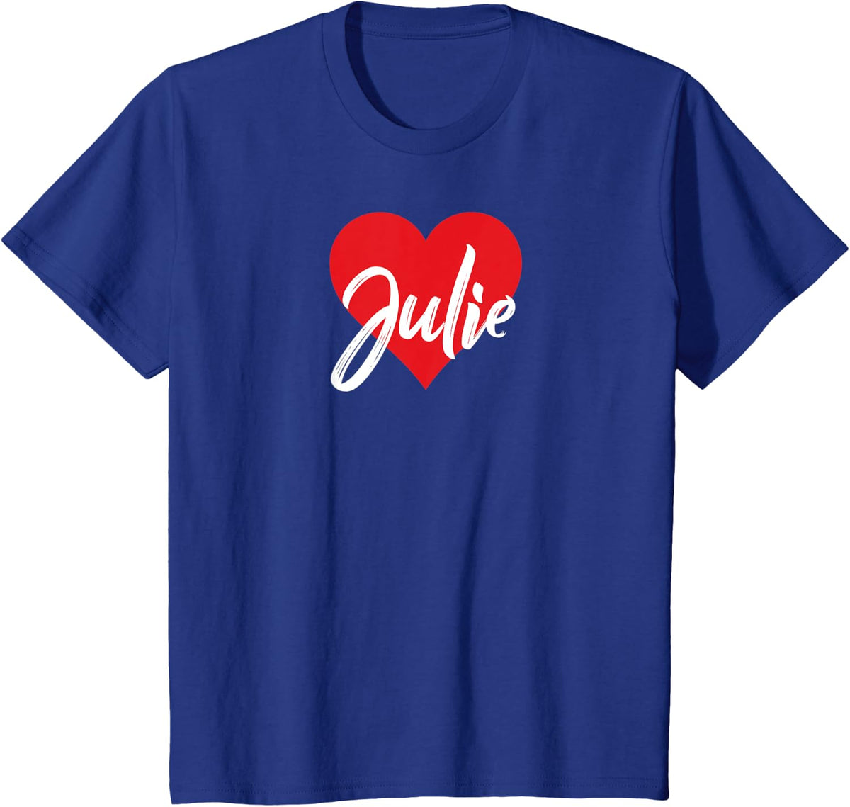 I Love Julie First Name Tshirt I Heart Named T-Shirt - Royal Blue