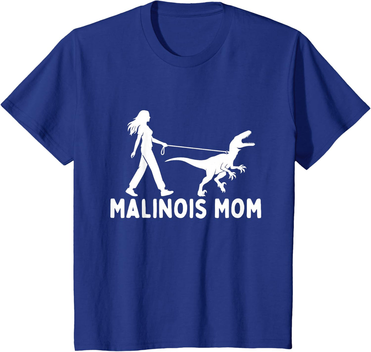 Malinois Mom - Belgian Malinois Belgian Shepherd Dog Owner T-Shirt - Royal Blue