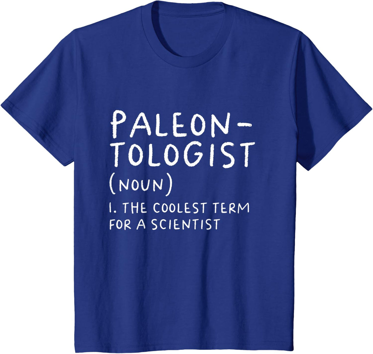 Paleontologist Definition Dinosaur Scientist Science Teacher T-Shirt - Royal Blue