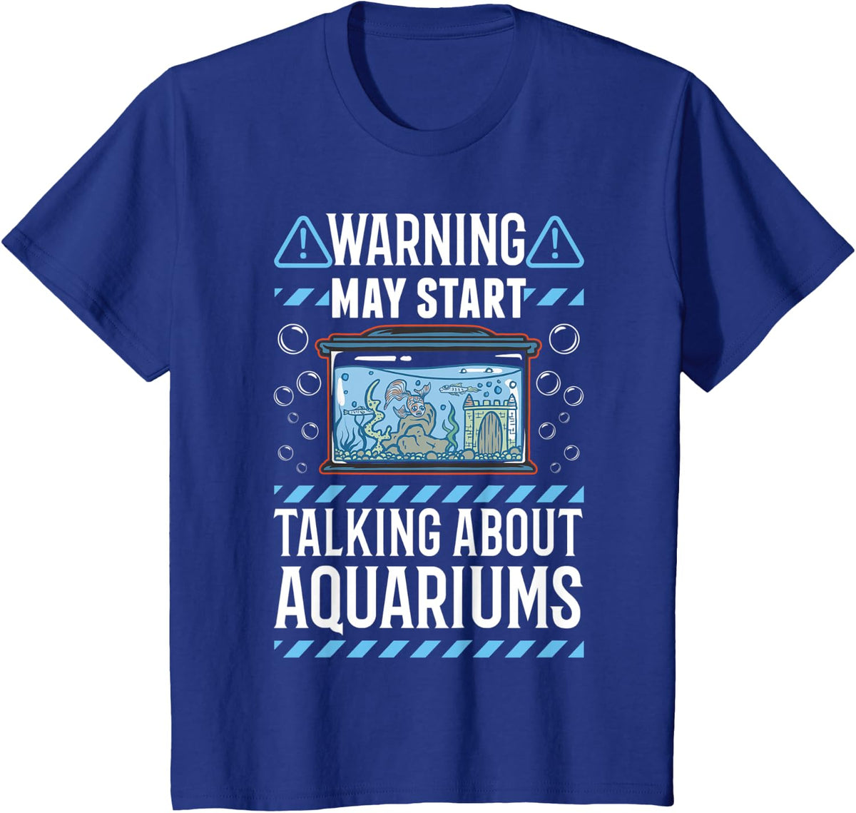 May start talking about Aquariums Aquaristic Aquarist T-Shirt - Royal Blue