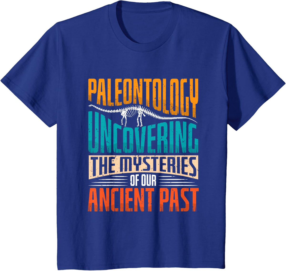 Paleontology uncovering - Dinosaur Paleontologist T-Shirt - Royal Blue