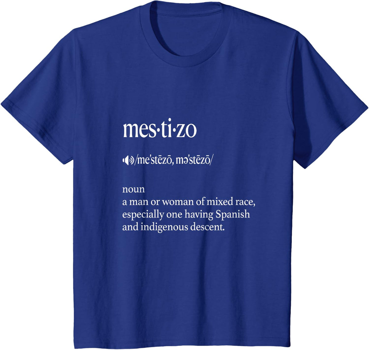 Mestizo Definición Orgullo Latino Latina T-Shirt Tee for Women and Men - Royal Blue