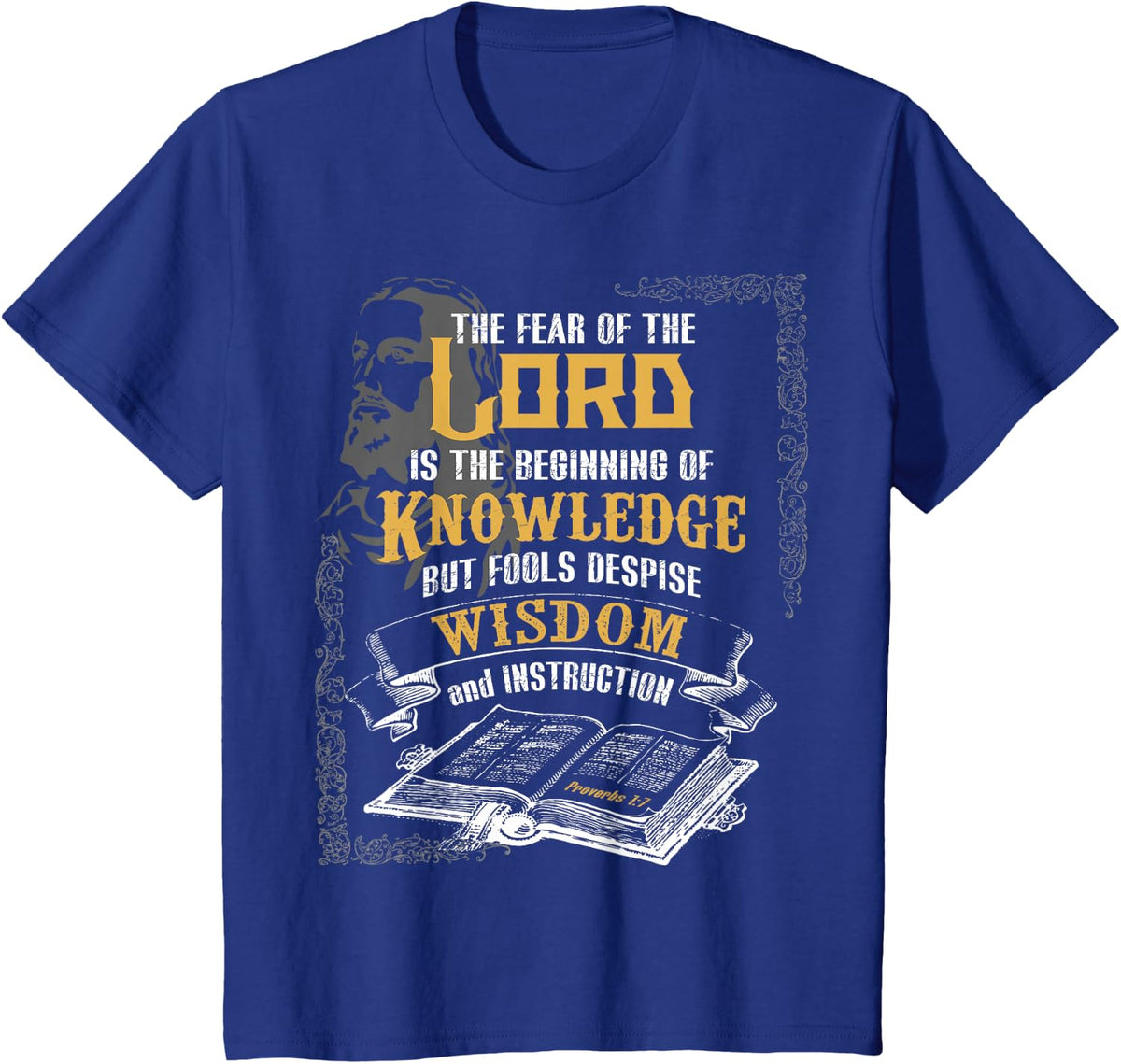 Proverbs 1:7 Bible Scripture T-Shirt - Royal Blue