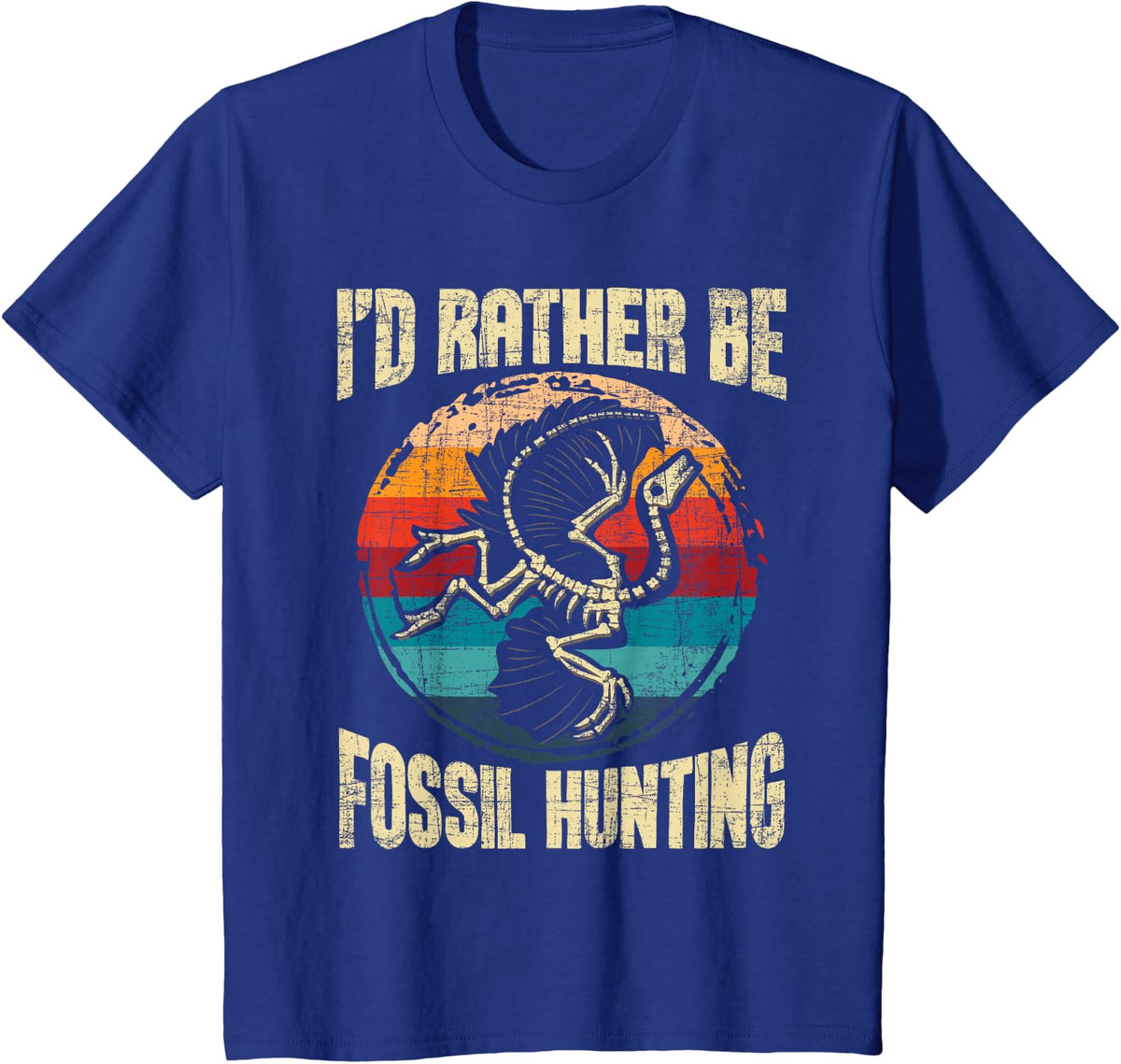 I'd Rather Be Fossil Hunting Paleontologist Tee Paleontology T-Shirt - Royal Blue