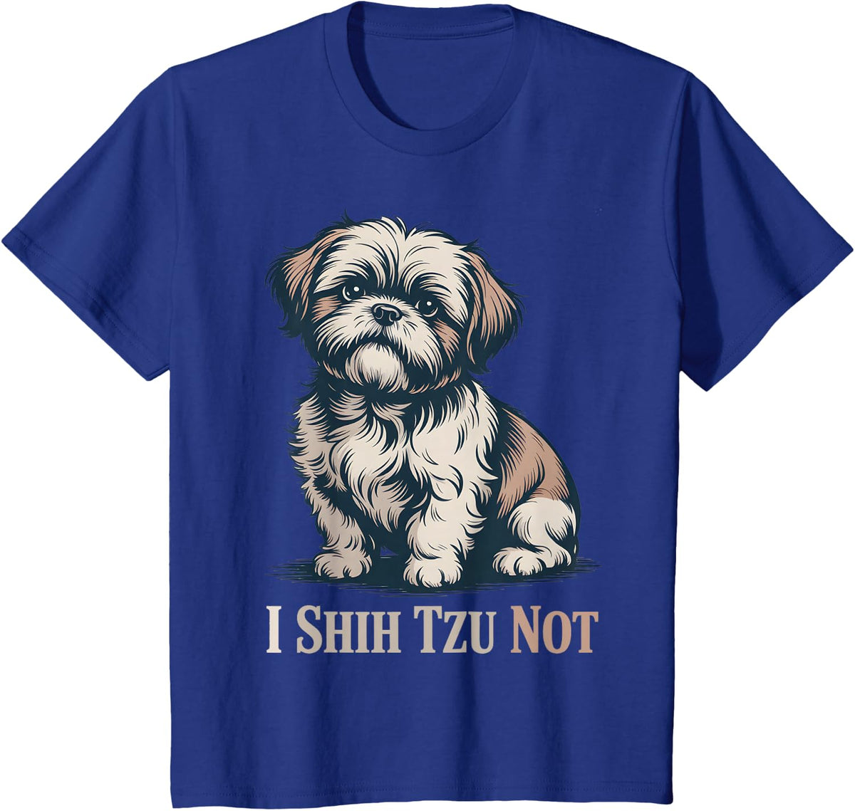I Shih Tzu Not Funny Dog Humor Saying Hand Draw Style T-Shirt - Royal Blue