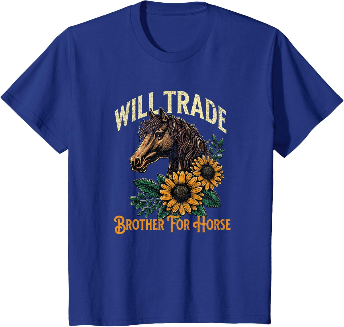 Horse Lover Will Trade Brother For Horse Funny Horseback T-Shirt - Royal Blue