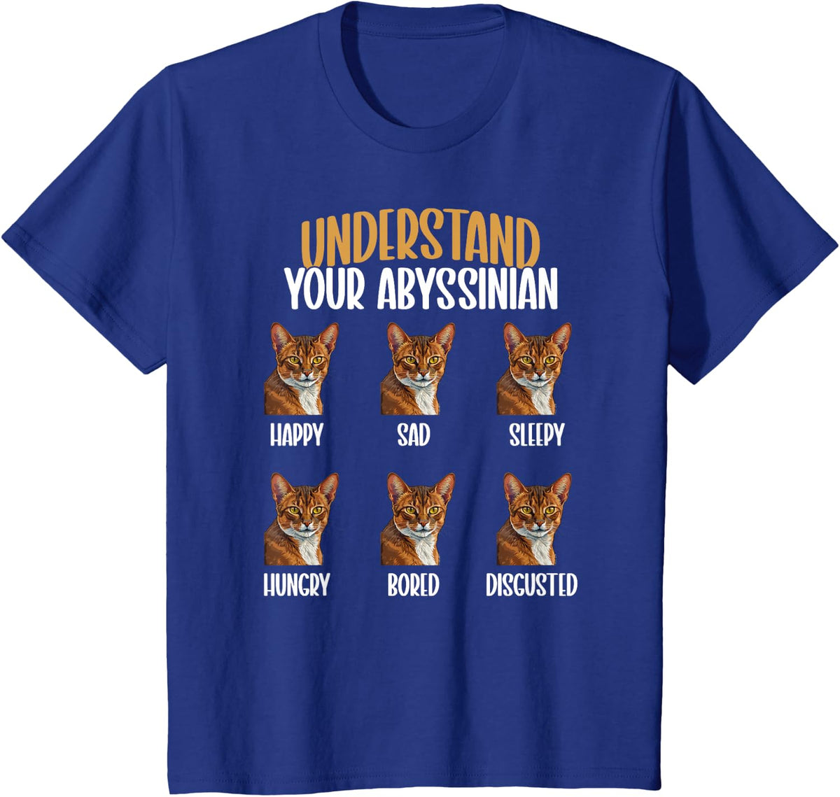 Understand Your Abyssinian Cat Owner Abyssinian Cat Lover T-Shirt - Royal Blue