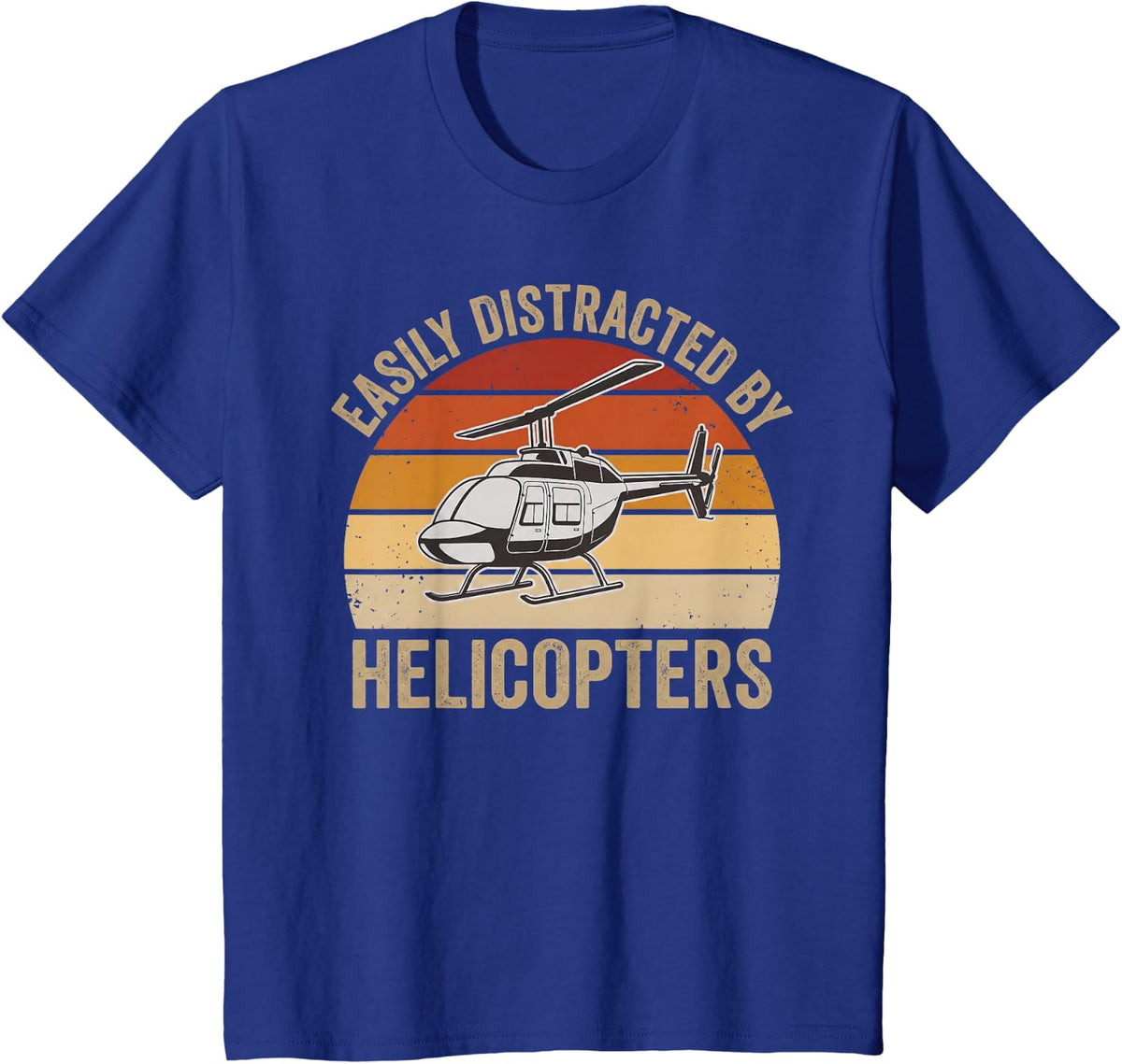 Easily Distracted By Helicopters Funny Helicopter Pilot Fan T-Shirt - Royal Blue
