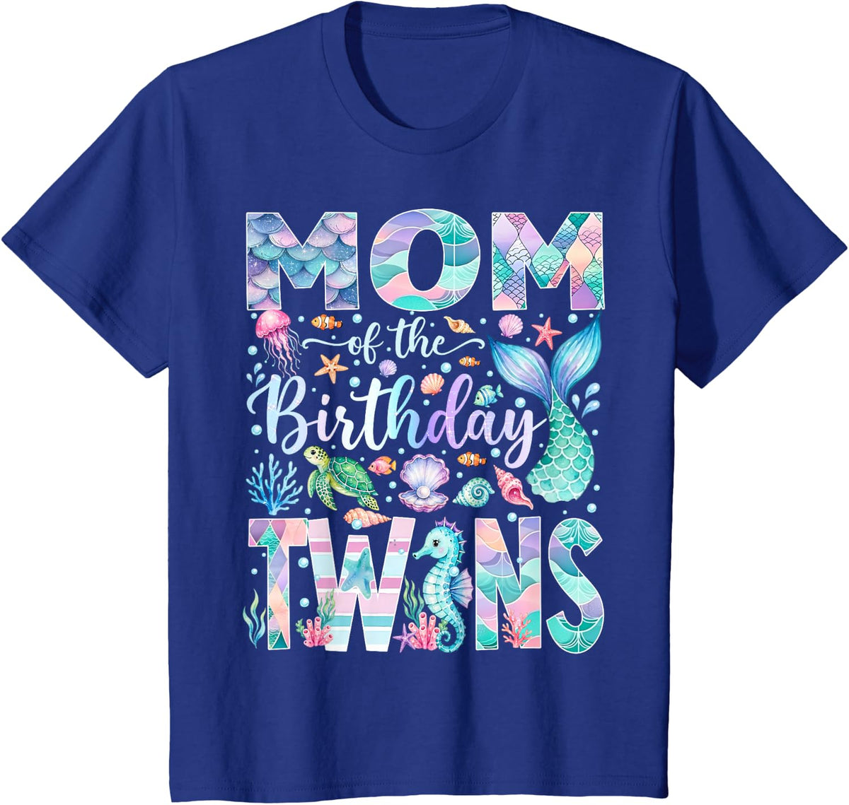 Mom of The Birthday Twins Under The Sea Mermaid T-Shirt - Royal Blue