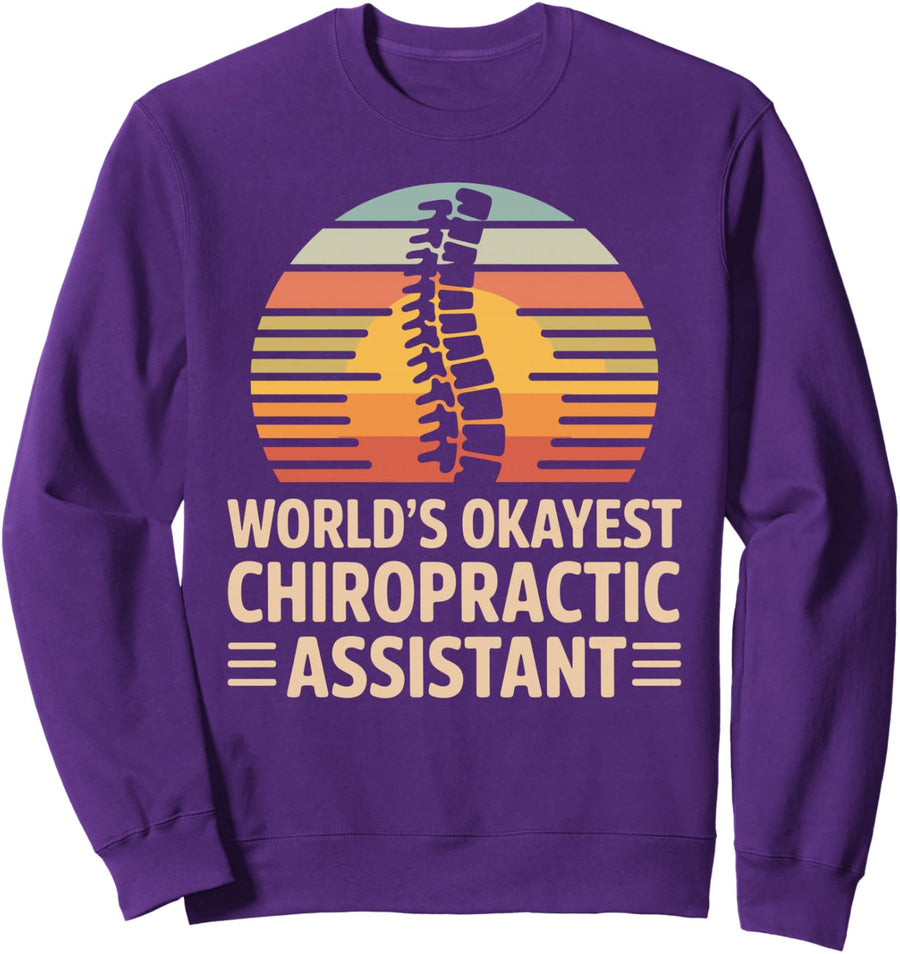 World's Okayest Chiropractic Assistant Sweatshirt - Adult Unisex Purple