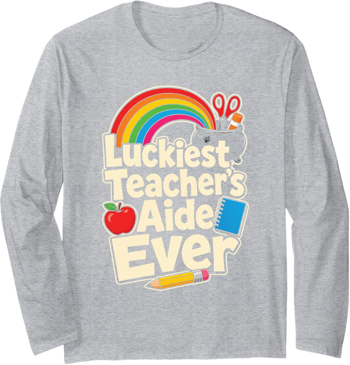Teacher Aide Paraprofessional Luckiest Ever Elementary Long Sleeve T-Shirt - Adult Unisex Heather Grey