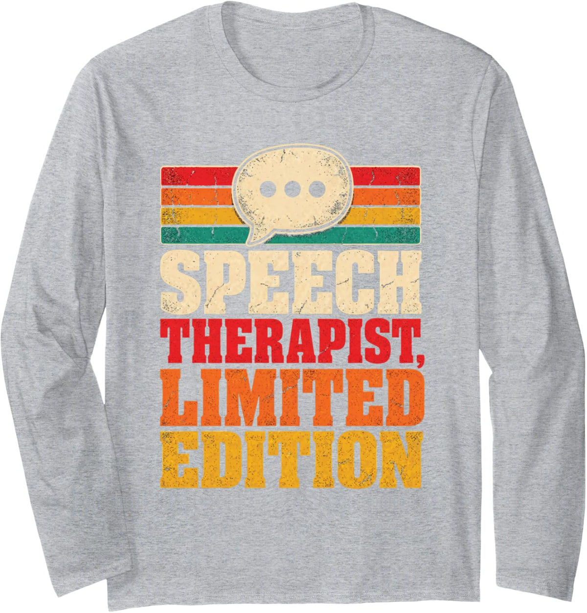 Speech Therapist Limited Edition SLP Language Pathologist Long Sleeve T-Shirt - Adult Unisex Heather Grey