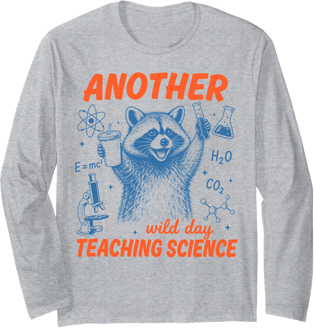 Another Wild Day Teaching Science Raccoon STEM Teacher Long Sleeve T-Shirt - Adult Unisex Heather Grey