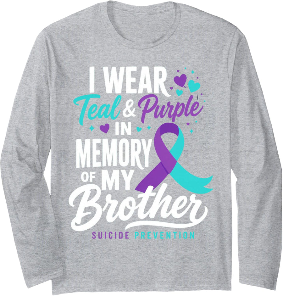 Suicide Prevention Awareness in Memory of Brother Long Sleeve T-Shirt - Adult Unisex Heather Grey