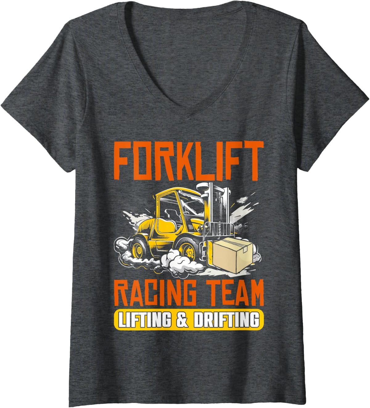 Women's Forklift Racing Team Lifting & Drifting Dad Forklift Driver V-Neck T-Shirt - Dark Heather Grey