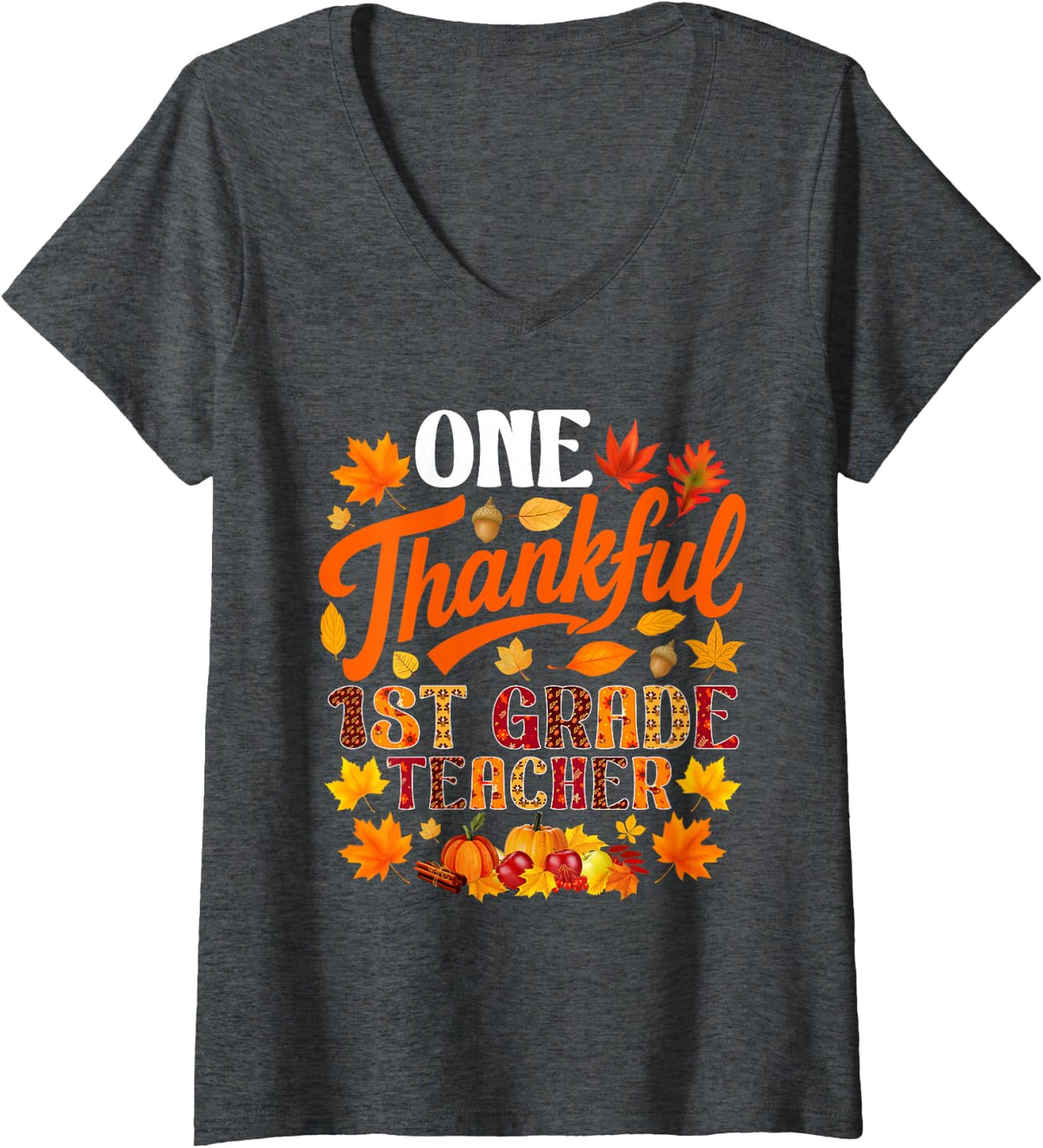 Women's One Thankful 1st Grade Teacher Fall Autumn Thanksgiving V-Neck T-Shirt - Dark Heather Grey