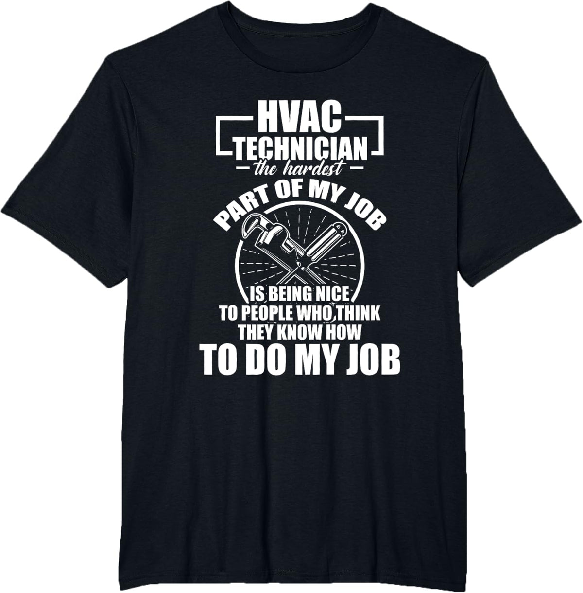 HVAC Technician Hardest Funny HVAC Tech T-Shirt - Black