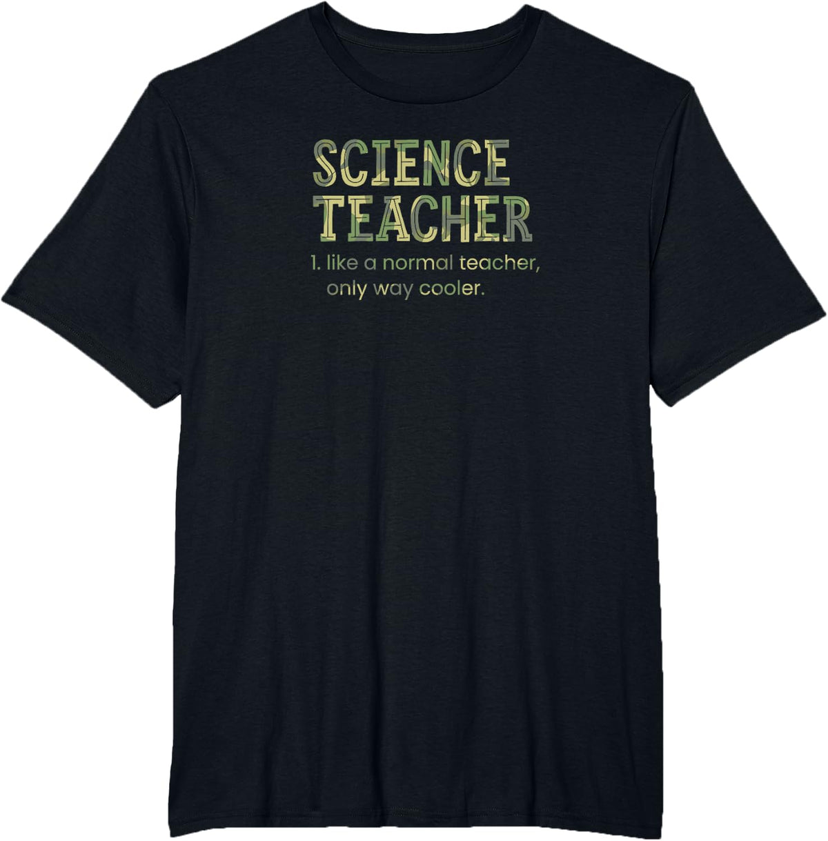 Science Teacher Like A Normal Teacher Only Way Cooler T-Shirt - Black