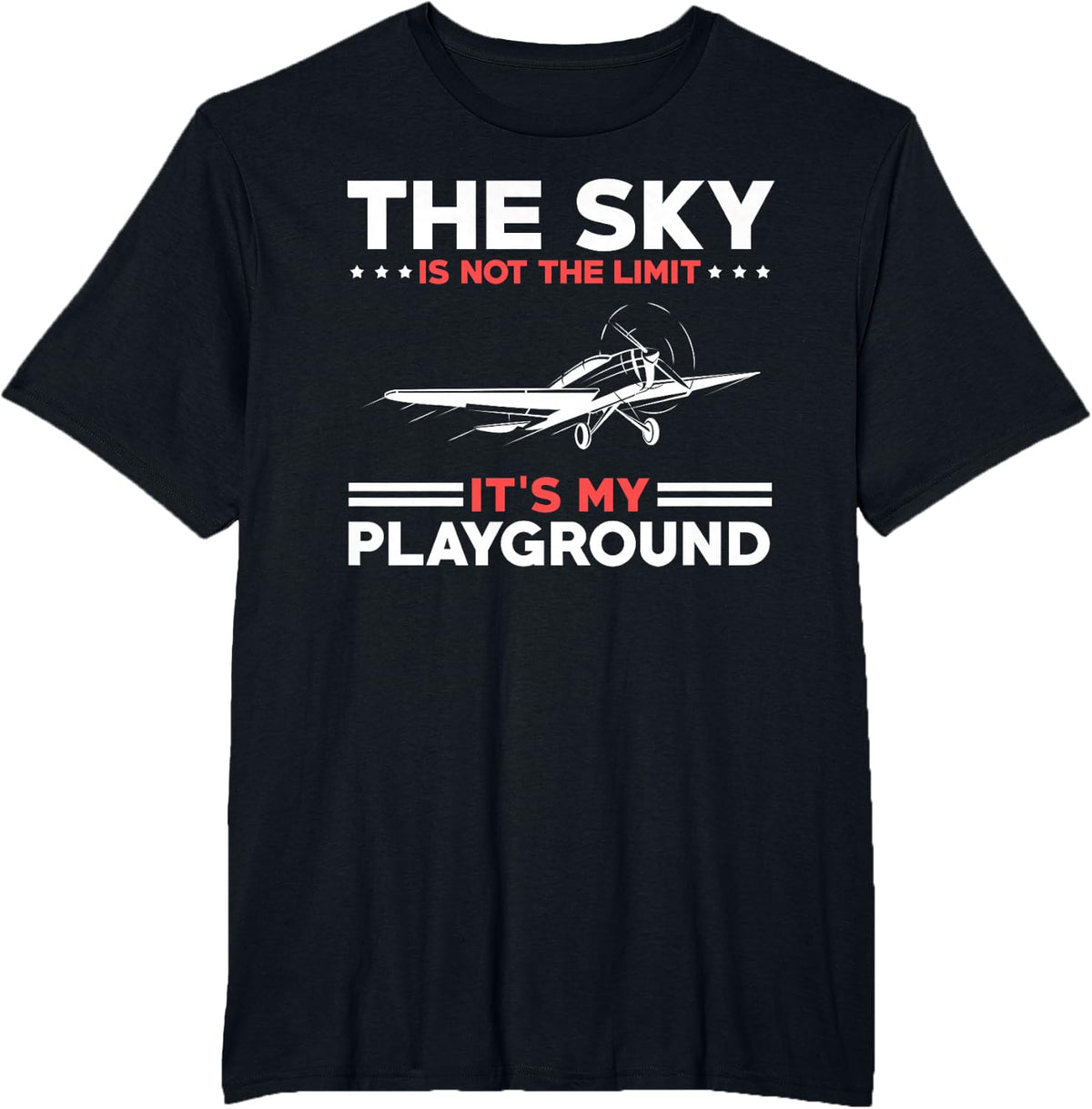 Sky is Not The Limit It's My Playground Retro Pilot Present T-Shirt - Black