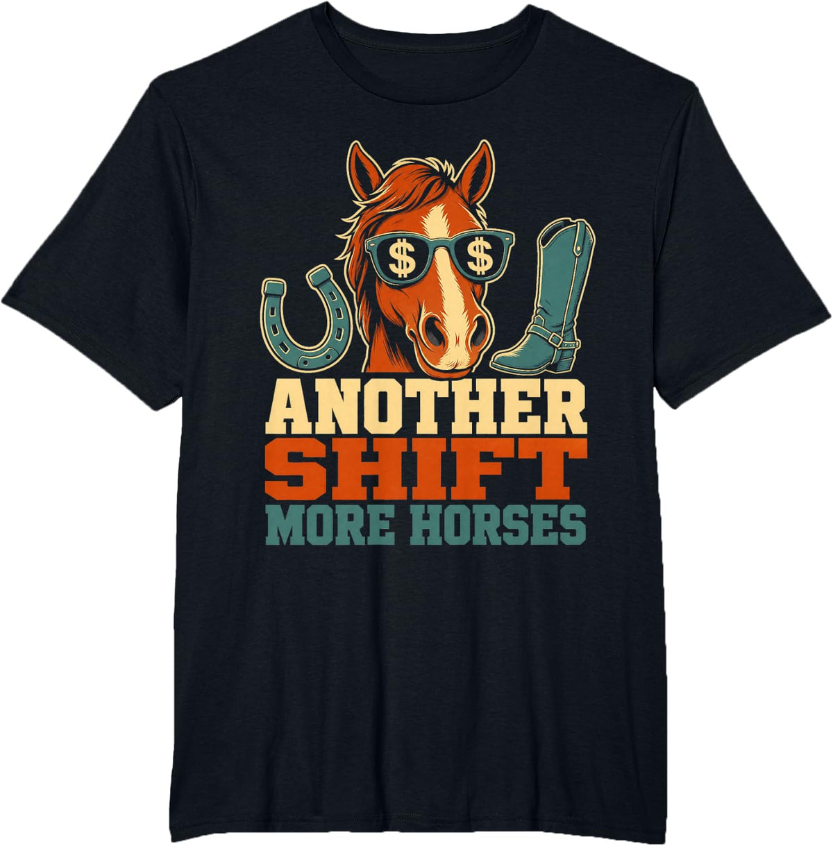 Another Shift More Horses Western Equine Ranch T-Shirt - Black