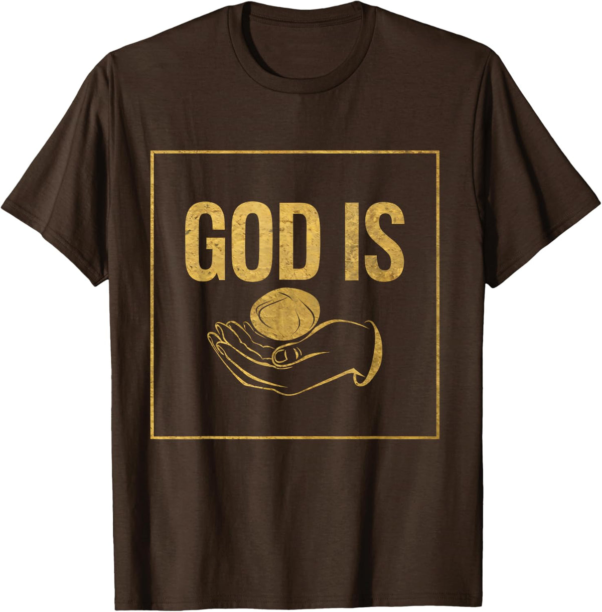 God is.. Bible Study, Christian Worship Quote T-Shirt - Brown