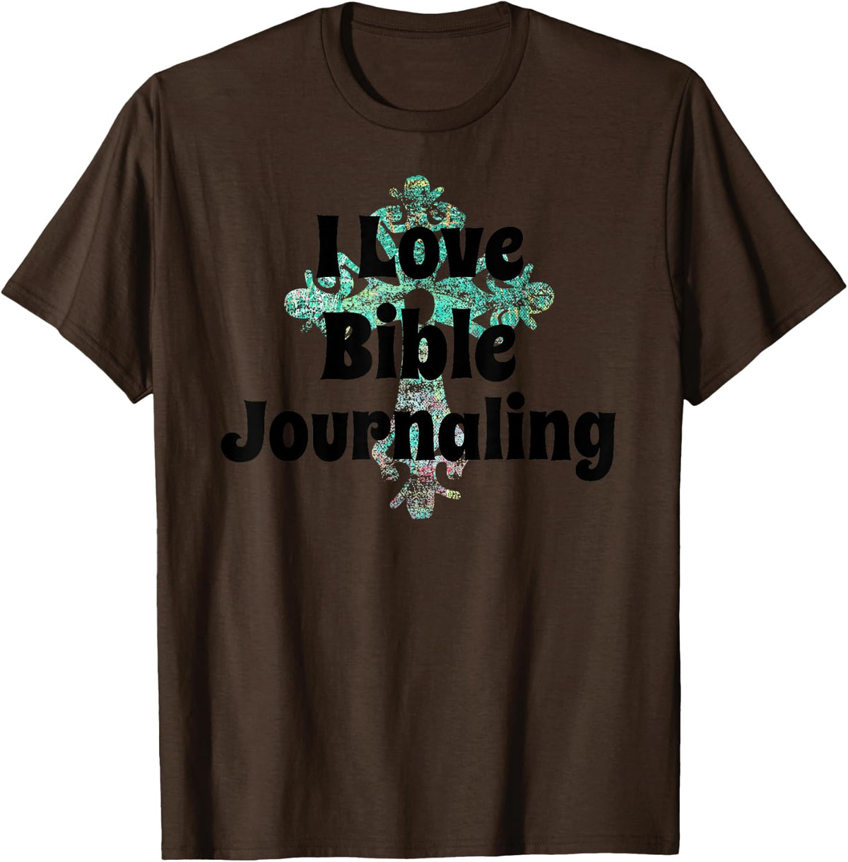 I Love Bible Journaling Christian Cross T-Shirt - Brown