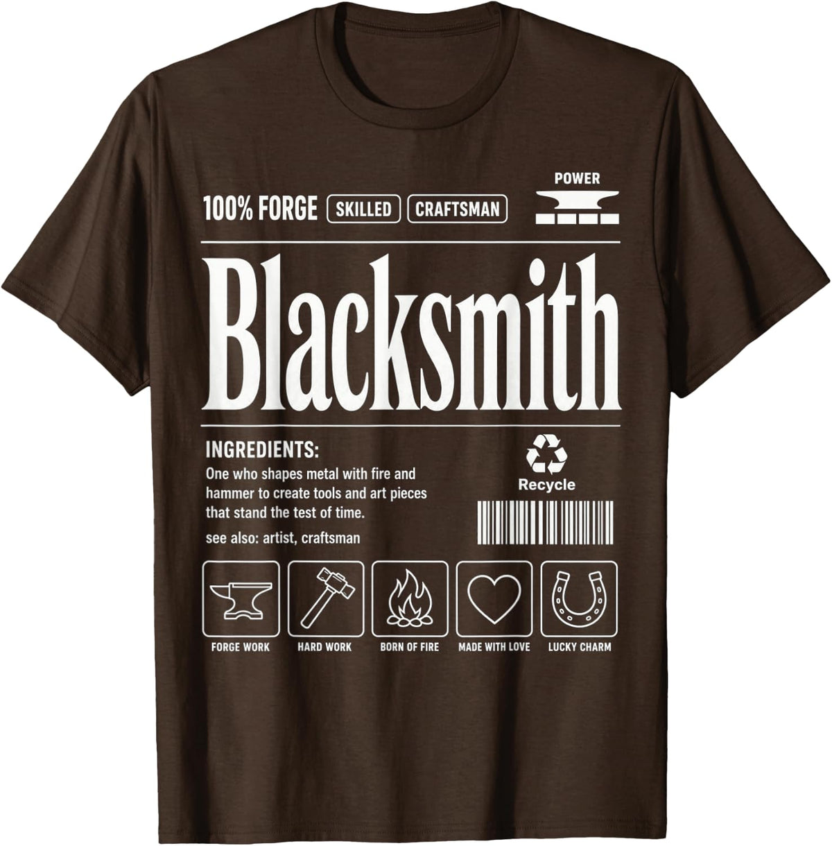 100% Forge Blacksmith Skilled Craftsman Worker T-Shirt - Brown
