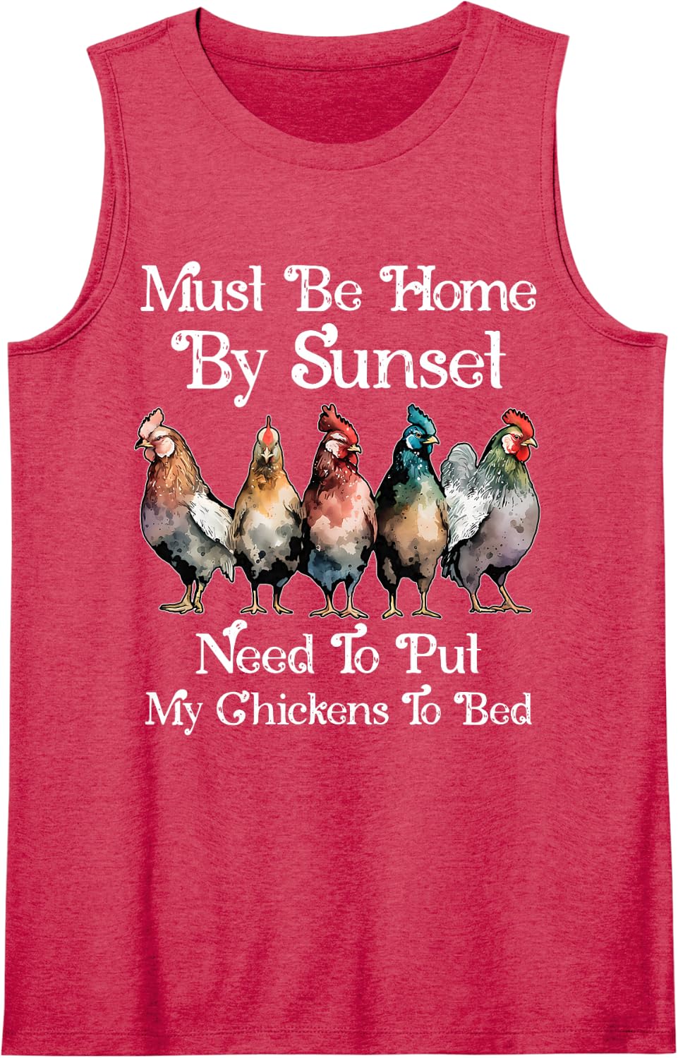 Must Be Home By Sunset Need to Put My Chickens to Bed Sleeveless Tank Top - Red