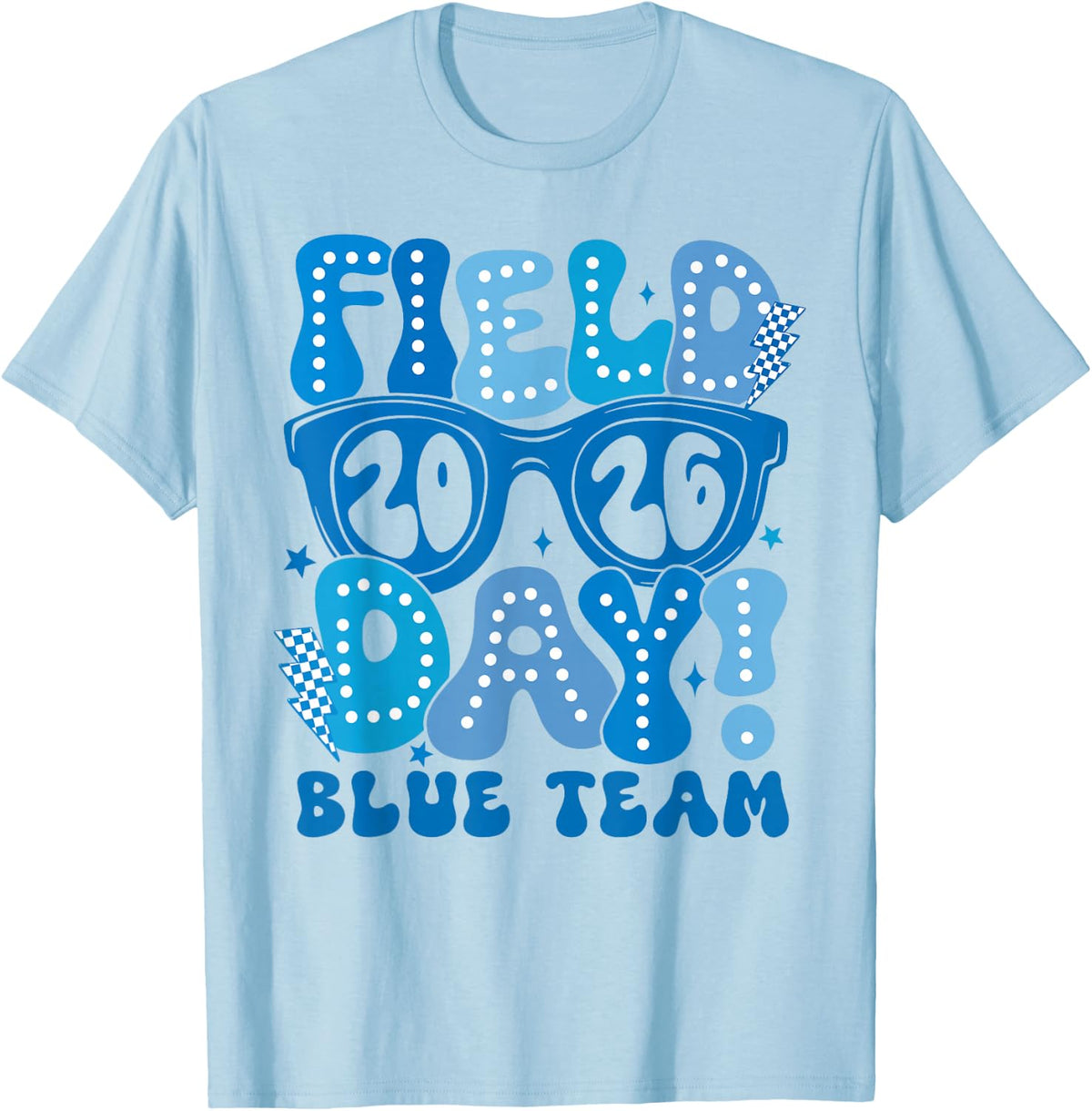 Field Day Blue Team 2026 Let The Games Begin Field Trip Fun T-Shirt - Baby Blue