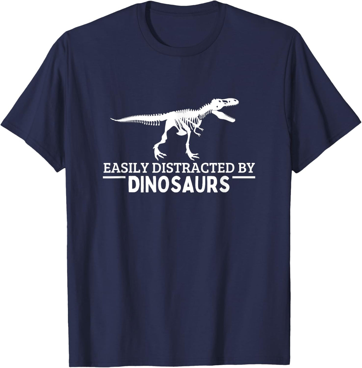 Easily Distracted By Dinosaurs Paleontology Paleontologist T-Shirt - Navy Blue