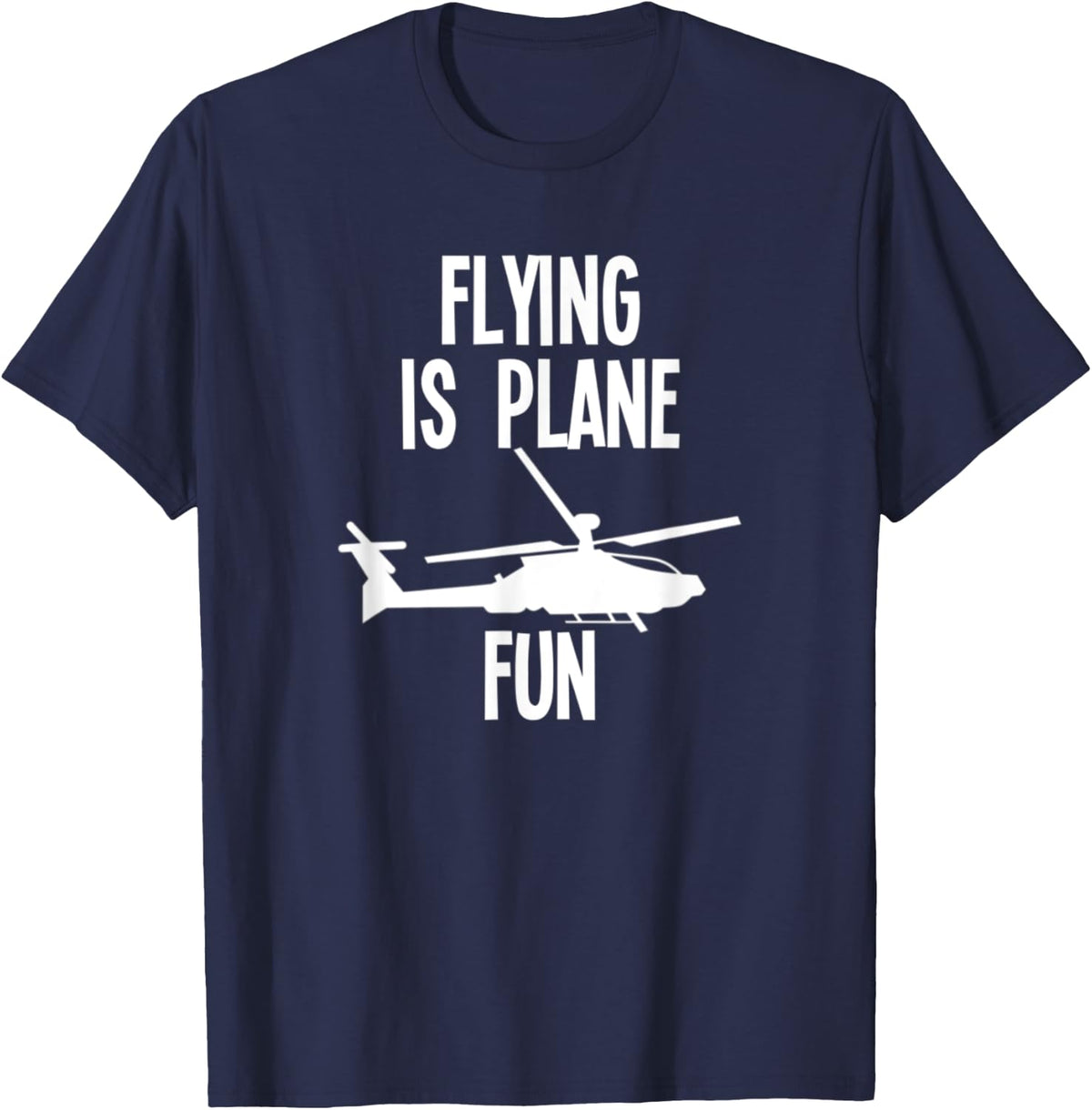 Funny Military Helicopter Pilot Aviation Gift T-Shirt - Navy Blue