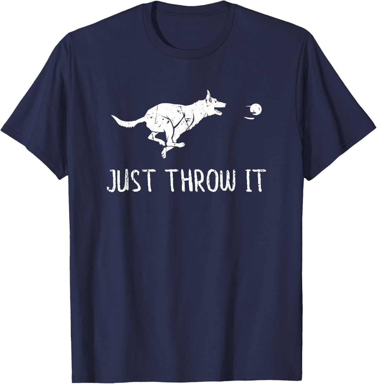 Just Throw it - Dog Owner T-Shirt - Navy Blue