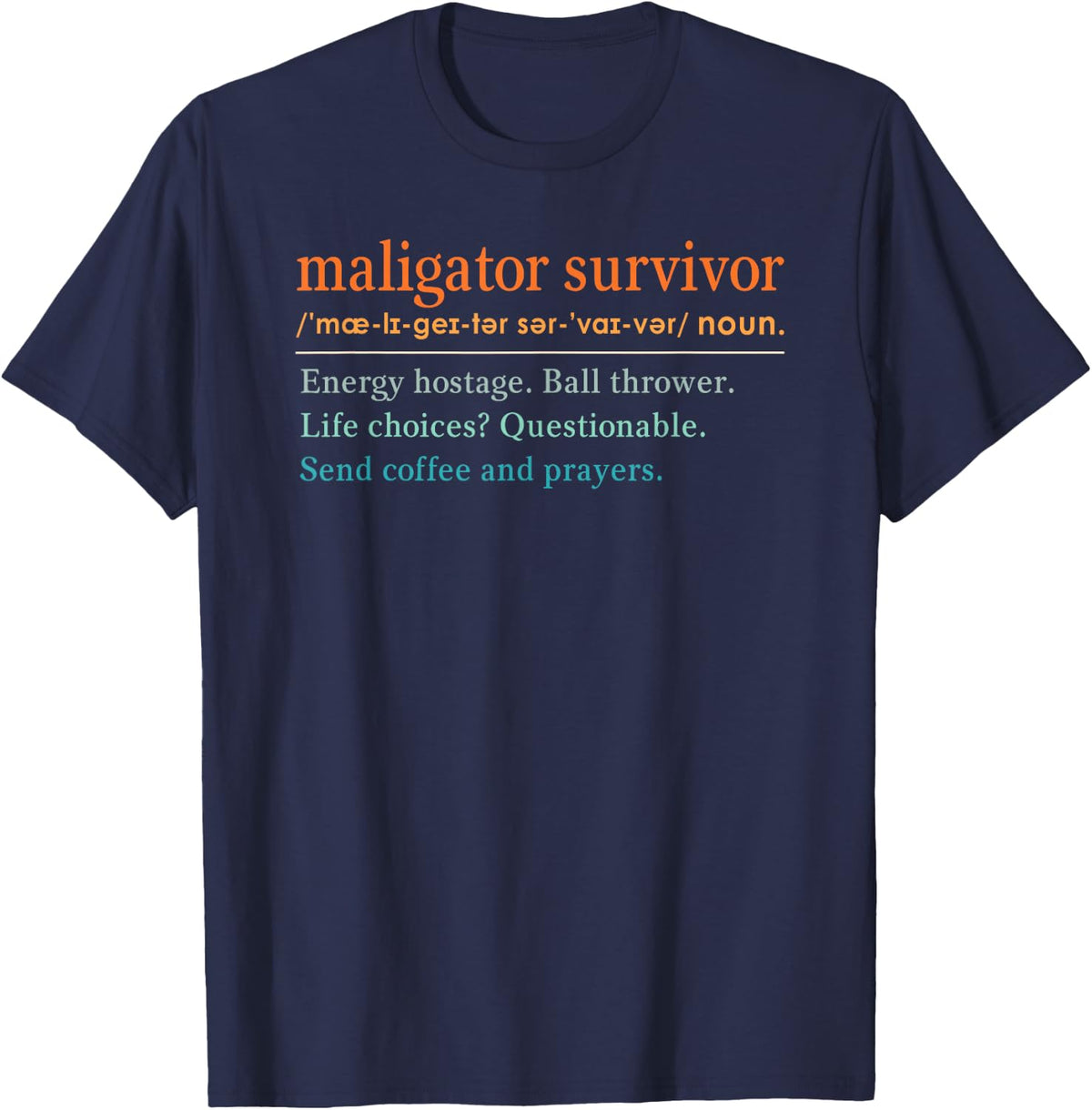 Belgian Malinois Dog Breed Maligator Survivor Definition T-Shirt - Navy Blue
