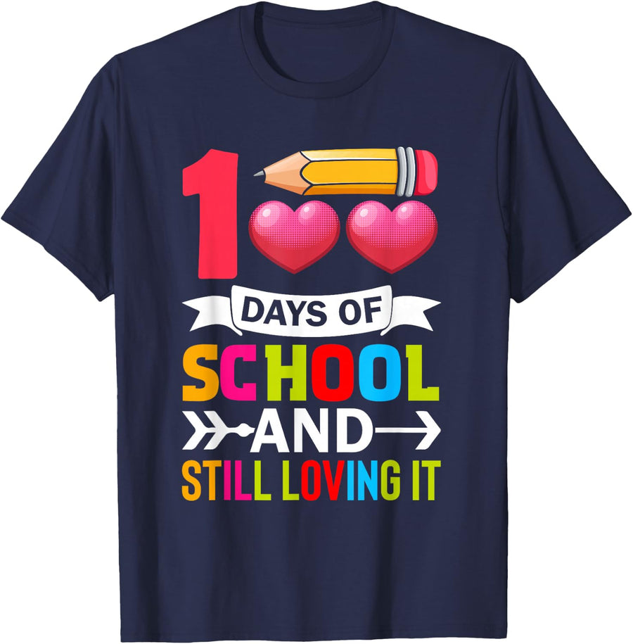 100 Days Of School And Still Loving It 100th Day Of School T-Shirt - Navy Blue