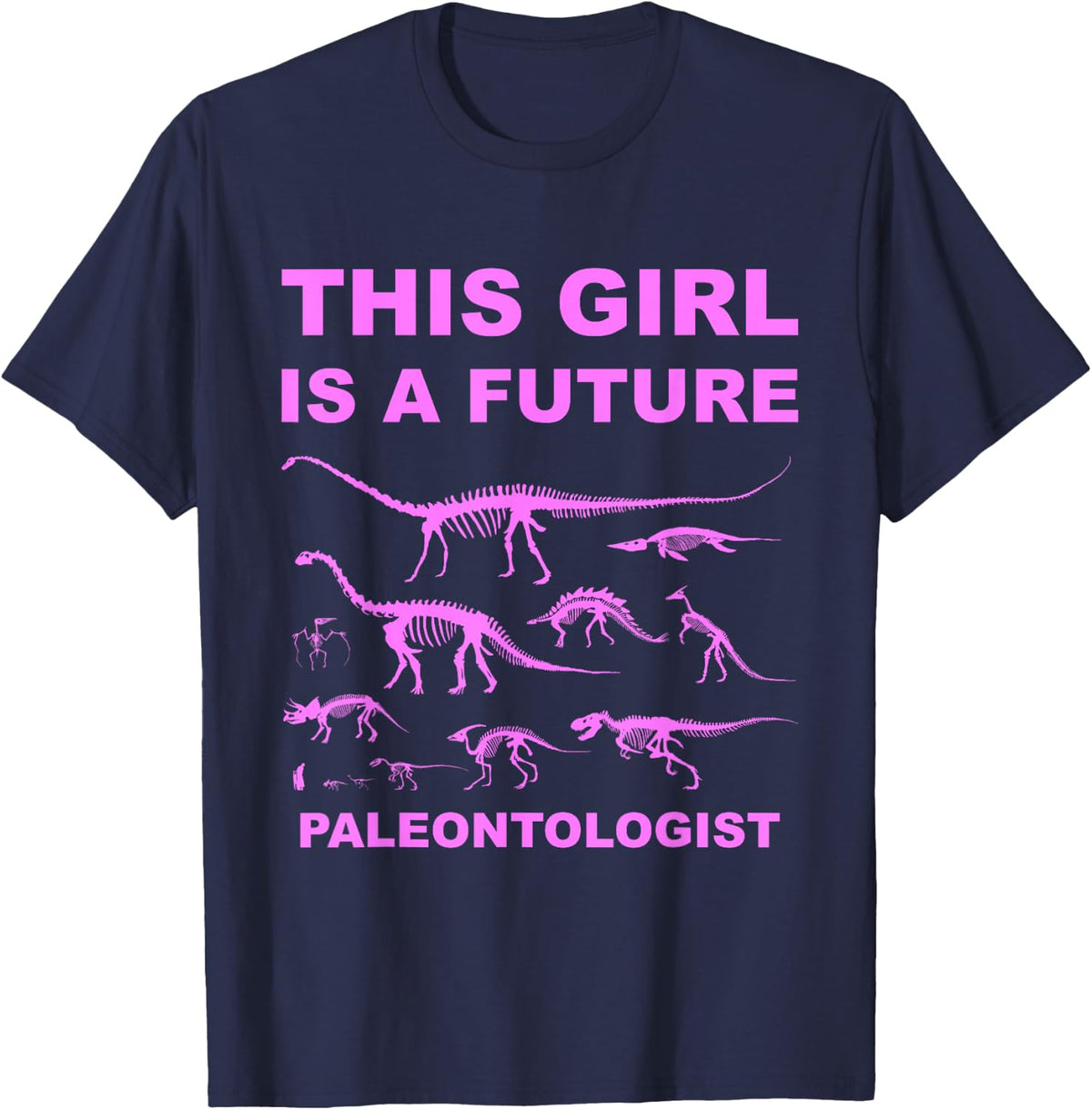 This Girl Is a Future Paleontologist Dinosaur Lover T-Shirt - Navy Blue