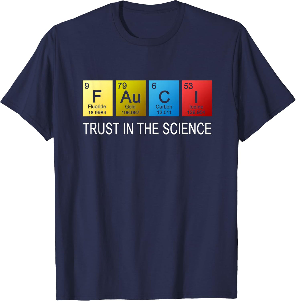 Fauci Trust in the Science Wear a Mask or Get Vaccinated T-Shirt - Navy Blue