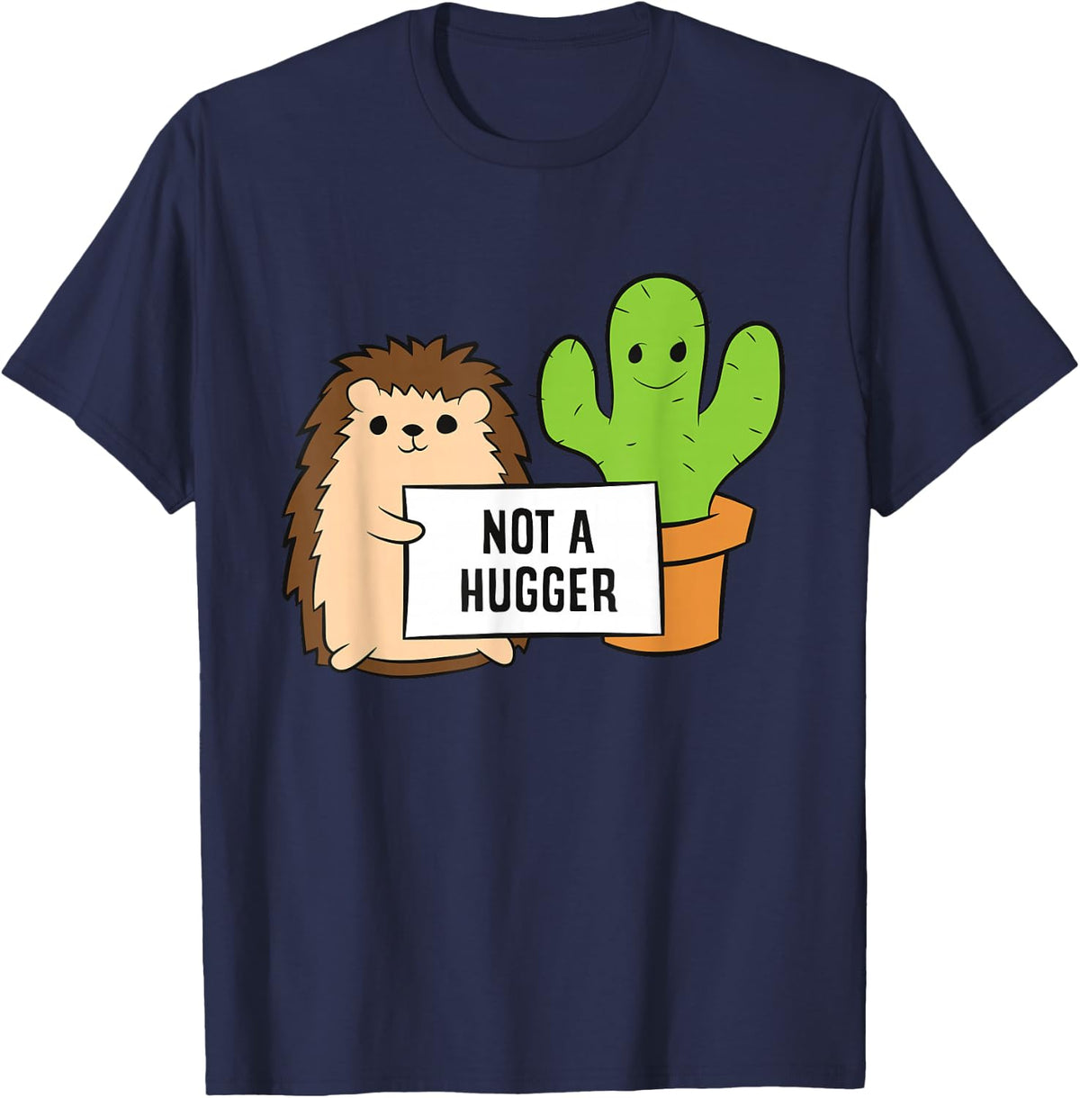 Funny Hedgehog Not A Hugger Cactus Hedgehog T-Shirt - Navy Blue